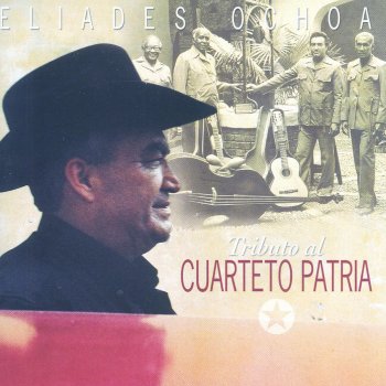 Eliades Ochoa & Cuarteto Patria Si Sabes Bailar Mi Son (son)