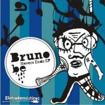 Bruno Be Never Ends (DJ Mr. Gil Remix)