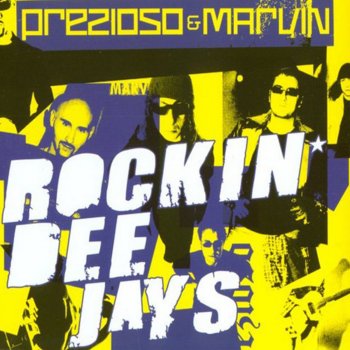 Prezioso feat. Marvin Rockin' Deejays (Yellow Mix)