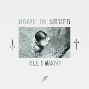 Rome in Silver All I Want