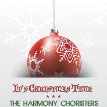 Traditional feat. The Harmony Choristers Holy Day Holly Carol