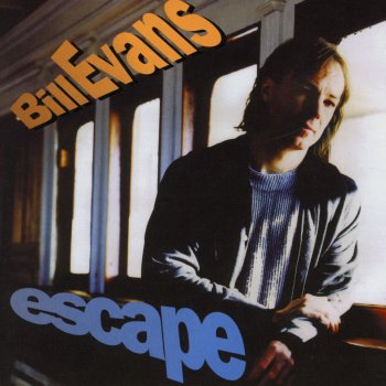 Bill Evans Escape