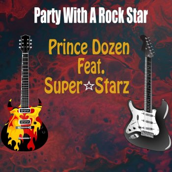 Prince Dozen Party with a Rock Star (feat. Super Starz) [Instrumental]