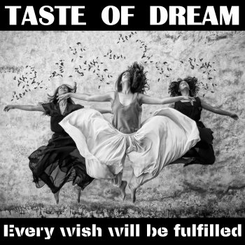 Taste of Dream Every Wish Will Be Fulfilled