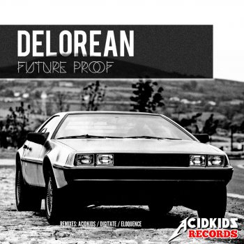 Future Proof Delorean (Eloquence Remix)
