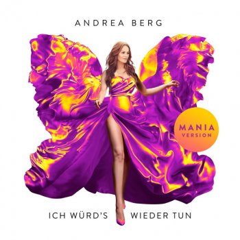 Andrea Berg Ich würd's wieder tun - MANIA Version
