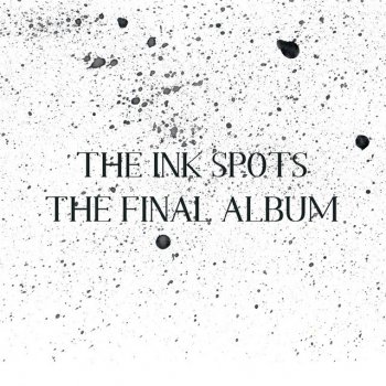 The Ink Spots I Love You Truly