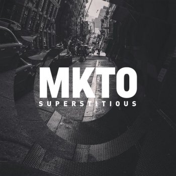 MKTO Superstitious
