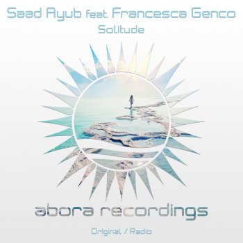 Saad Ayub feat. Francesca Genco Solitude (Radio Edit)