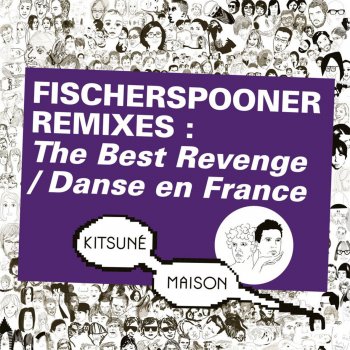Fischerspooner The Best Revenge (Alex Gopher Retaliation Dub Remix)
