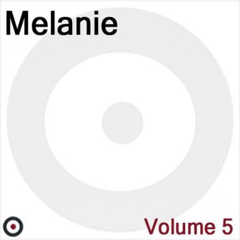 Melanie Love You To Love Me