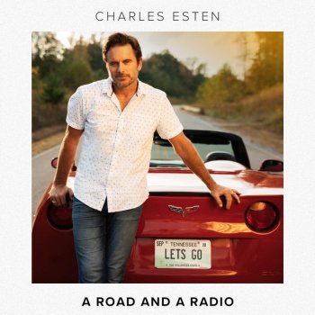 Charles Esten A Road and a Radio