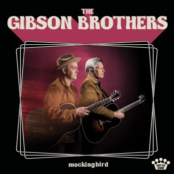 The Gibson Brothers Travelin' Day