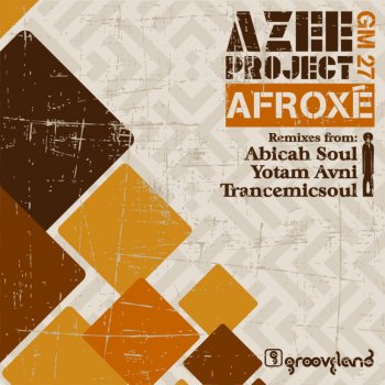 Azee Project Afroxe - Yotam Avni Remix