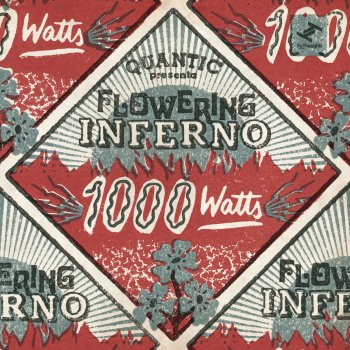 Quantic feat. Flowering Inferno & Christopher Ellis 1000 Watts