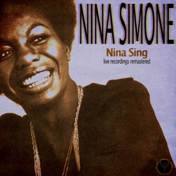 Nina Simone If He Had Changed My Name (Live Remastered)