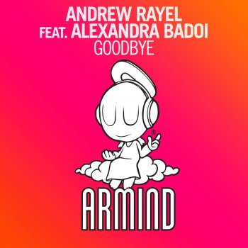 Andrew Rayel feat. Alexandra Badoi Goodbye