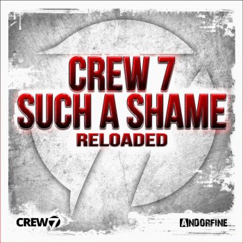 Crew 7 Such a Shame (Jean Veranos Not a Festival Mix)