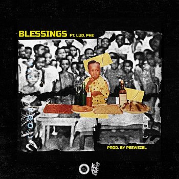 Ko-Jo Cue feat. Lud Phe Blessings (feat. Lud Phe)