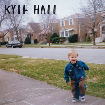 Kyle Hall Just Say It