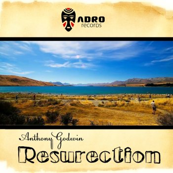 Anthony Godwin Resurection - Original Mix