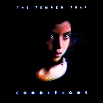 Temper Trap Sweet Disposition