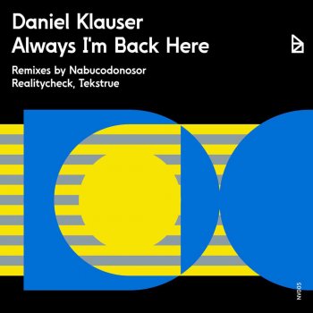 Daniel Klauser Always I'm Back Here