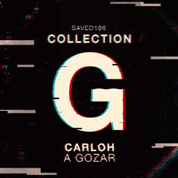 Carloh A Gozar (Radio Edit)