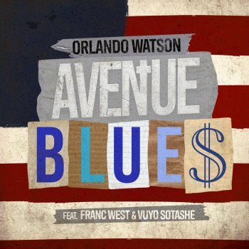 Orlando Watson AVENUE BLUES (feat. Franc West & Vuyo Sotashe)