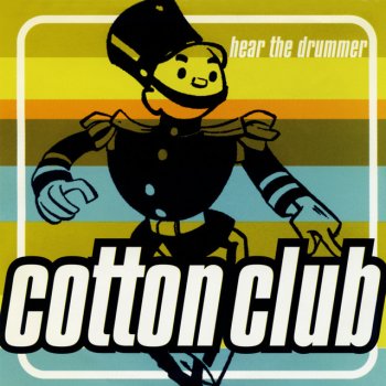 Cotton Club feat. Lenny B Hear the Drummer - Lenny B Wicked Radio Edit