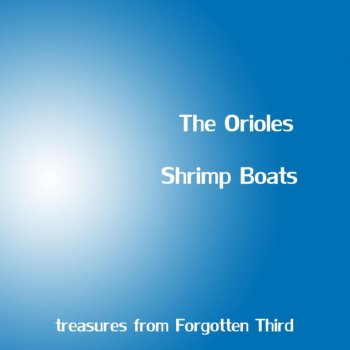 The Orioles Shrimp Boats