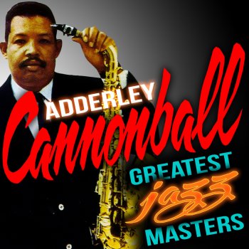 Cannonball Adderley feat. John Coltrane, Miles Davis Stella By Starlight