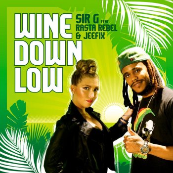 Sir-G Wine Down Low (Radio Edit)