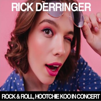 Rick Derringer Rebel Rebel (Live)