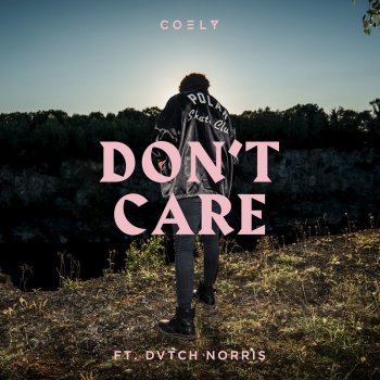 Coely feat. DVTCH NORRIS Don't Care