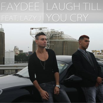Faydee feat. Lazy J Laugh Till You Cry