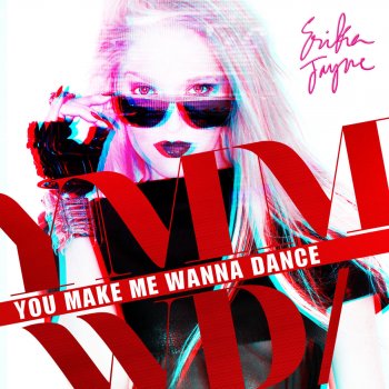 Erika Jayne You Make Me Wanna Dance