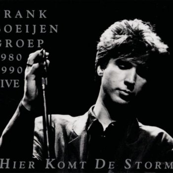 Frank Boeijen Groep Hier Komt de Storm (Live)