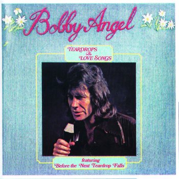 Bobby Angel Roses and Love Songs