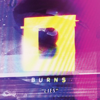 BURNS Lies (Skream remix)