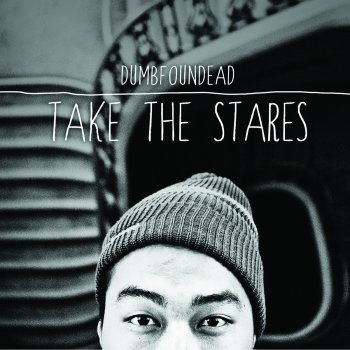 Dumbfoundead Stairs Intro