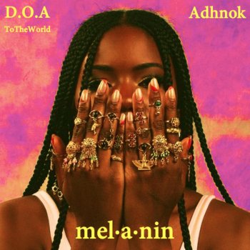 D.O.A to the World feat. Adhnok Melanin