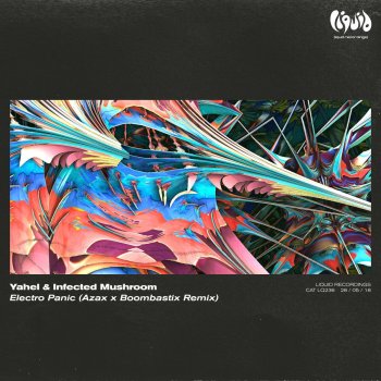 Yahel & Infected Mushroom Electro Panic (Azax x Boombastix Remix)