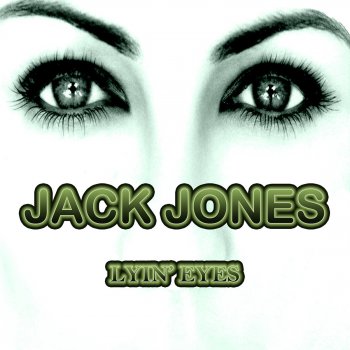 Jack Jones Lying Eyes