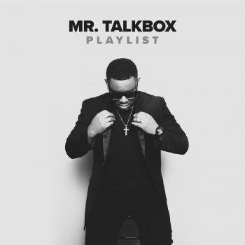 Mr. Talkbox feat. MonoNeon I Can Feel Jesus