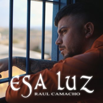 Raul Camacho Esa Luz