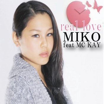 Miko feat. McKay Real Love (feat. MC Kay)