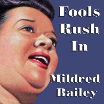 Mildred Bailey He's Not Worth Your Tears