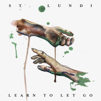 St. Lundi Learn To Let Go