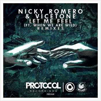 Nicky Romero feat. Vicetone & When We Are Wild Let Me Feel - Matty Menck & Basti M Rework Edit